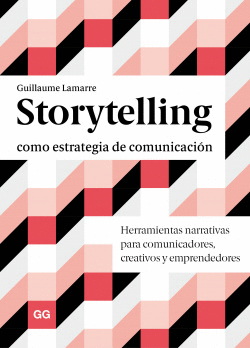 STORYTELLING COMO ESTRATEGIA DE COMUNICACI�N