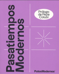 PASATIEMPOS MODERNOS: EL PASATIEMPOS DE LA GENERACI�N SIN TIEMPO