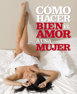 CMO HACER BIEN EL AMOR A UNA MUJER