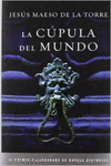 LA C�PULA DEL MUNDO