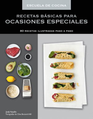 RECETAS B�SICAS PARA OCASIONES ESPECIALES (ESCUELA DE COCINA)