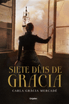 SIETE D�AS DE GRACIA