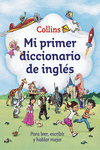 MI PRIMER DICCIONARIO DE INGLS (MI PRIMER COLLINS)