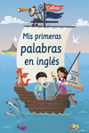 MIS PRIMERAS PALABRAS EN INGL�S (MI PRIMER COLLINS)