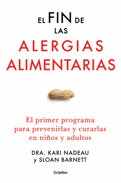 EL FIN DE LAS ALERGIAS ALIMENTARIAS,BIENESTAR, SALUD Y VIDA