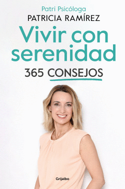 VIVIR CON SERENIDAD. 365 CONSEJOS