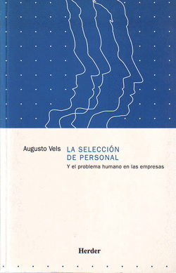 LA SELECCI�N DE PERSONAL Y EL PROBLEMA HUMANO EN LAS EMPRESAS