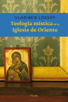 TEOLOG�A M�STICA DE LA IGLESIA DE ORIENTE