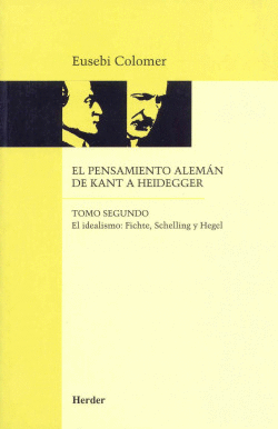 EL PENSAMIENTO ALEM�N DE KANT A HEIDEGGER TOMO II