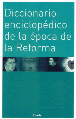 DICCIONARIO ENCICLOP�DICO DE LA �POCA DE LA REFORMA