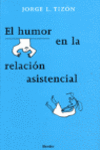 EL HUMOR EN LA RELACI�N ASISTENCIAL