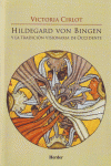 HILDEGARD VON BINGEN Y LA TRADICI�N VISIONARIA DE OCCIDENTE