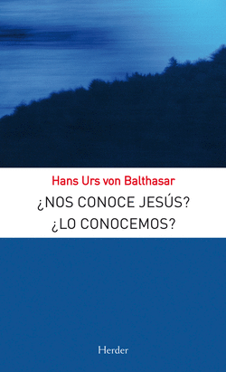 �NOS CONOCE JES�S �LO CONOCEMOS
