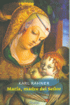 MAR�A, MADRE DEL SE�OR