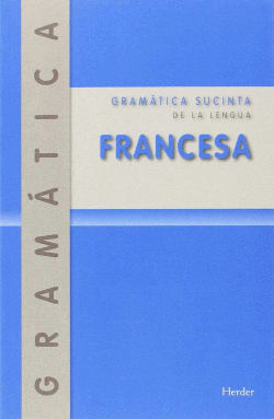 GRAM�TICA SUCINTA DE LA LENGUA FRANCESA