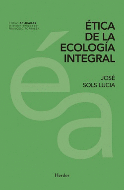 �TICA DE LA ECOLOG�A INTEGRAL