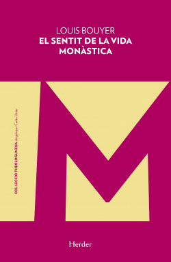 EL SENTIT DE LA VIDA MON�STICA