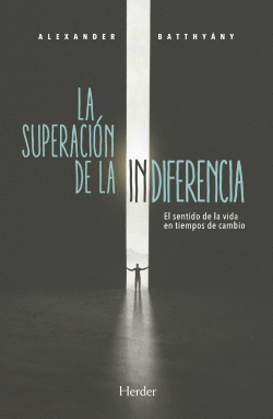 SUPERACIN DE LA INDIFERENCIA, LA