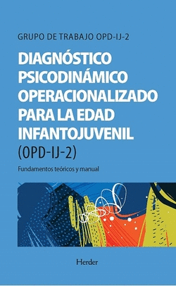 DIAGNSTICO PSICODINMICO OPERACIONALIZADO PARA LA EDAD INFANTOJUVENIL (OPD-IJ-2