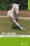 EL CABALLO. 213 PREGUNTAS Y RESPUESTAS