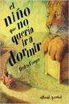 EL NI�O QUE NO QUER�A IR A DORMIR