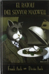 EL RATOLI DEL SR. MAXWELL