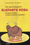 POR QUE EL PEQUEO ELEFANTE ROSA.........
