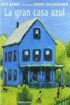 LA GRAN CASA AZUL
