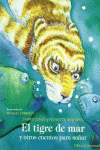 EL TIGRE DE MAR Y OTROS CUENTOS PARA SOAR