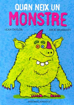 QUAN NEIX UN MONSTRE