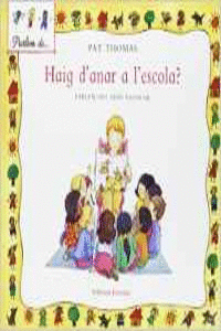 HAIG DE ANAR A L'ESCOLA?