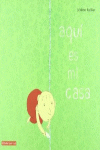 AQUI ES MI CASA
