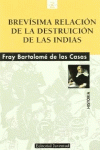 Z BREVISIMA RELACI�N DE LA DESTRUCCION DE LAS INDIAS