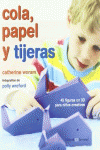 COLA, PAPEL Y TIJERAS