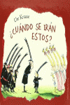 CUNDO SE IRN ESTOS?
