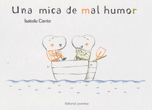 UNA MICA DE MAL HUMOR