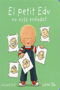 EL PETIT EDU NO EST� ENFADAT