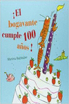 �EL BOGAVANTE CUMPLE CIEN A�OS!