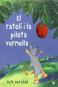 EL RATOL� I LA PILOTA VERMELLA