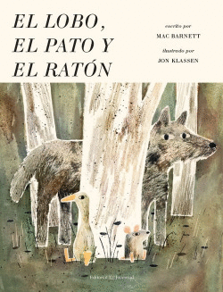 EL LOBO, EL PATO Y EL RAT�N