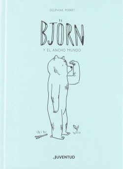 BJORN Y EL ANCHO MUNDO