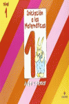 INICIACI�N A LAS MATEMATICAS NIVEL 1 (CUADERNO 1) JUGAR Y PENSAR