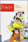 �QUIEN AYUDA EN CASA?