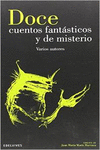 DOCE CUENTOS FANTASTICOS Y DE MISTERIO