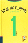 LOCOS POR EL FUTBOL - UN BUEN FICHAJE