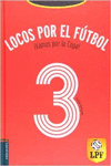 LOCOS POR EL FUTBOL- VAMOS POR LA COPA!