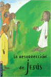 LA RESURRECCI�N DE JES�S