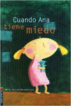 CUANDO ANA TIENE MIEDO (EDICION BOLSILLO)