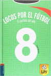 LOSCOS POR EL F�TBOL (EL PARTIDO DEL A�O)