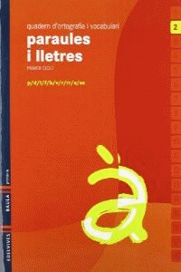 QUADERN 2 D`ORTOGRAFIA I VOCABULARI (PARAULES I LLETRES)